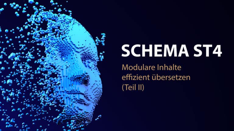 Wie kann ein effizienter &Uuml;bersetzungsworkflow f&uuml;r Inhalte aus SCHEMA ST4 konkret aussiehen?